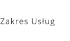 Zakres Usług